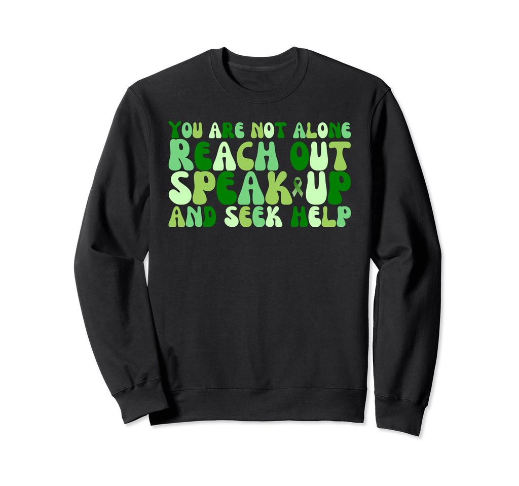 You Are Not Alone Reach Out Speak Sweatshirt - Minimalist Print Men Women - T-Shirt, Sweatshirt, Hoodie