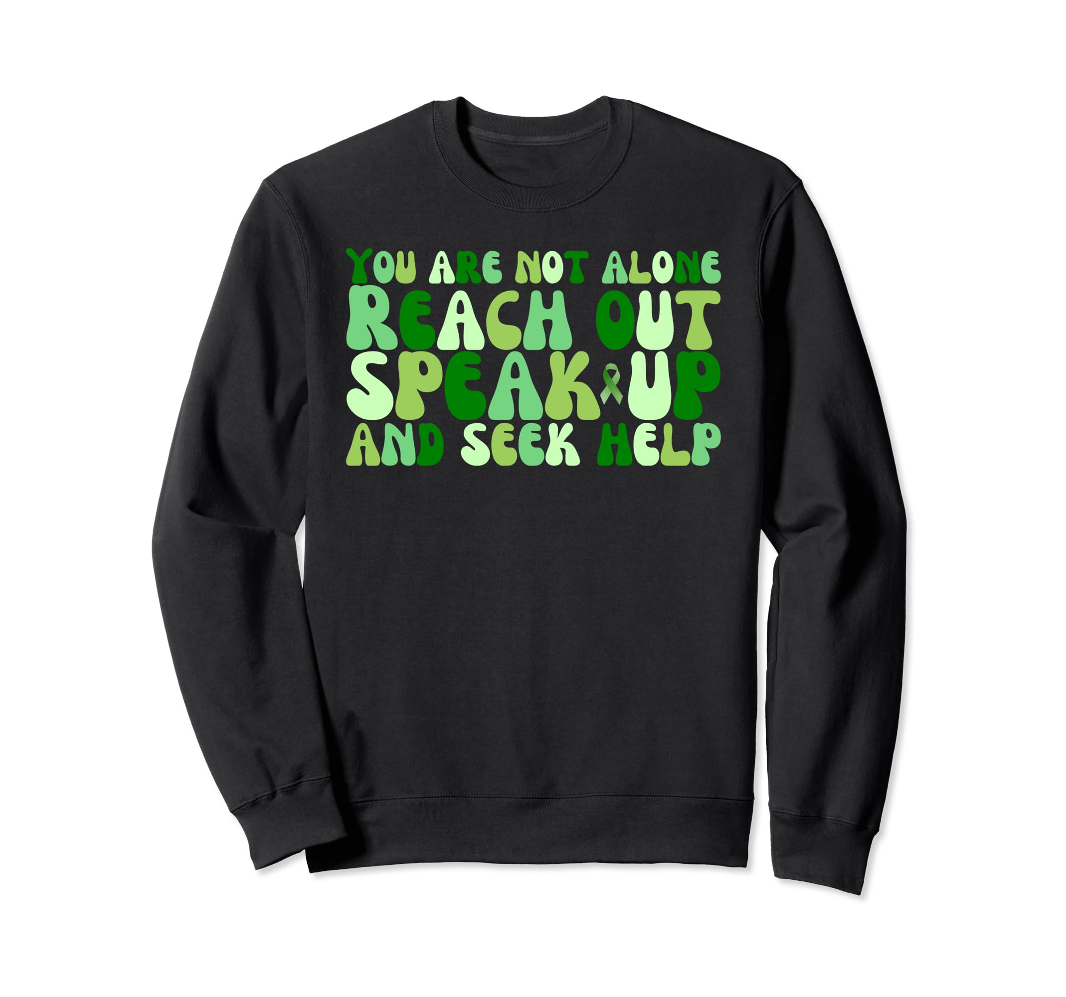 You Are Not Alone Reach Out Speak Sweatshirt - Minimalist Print Men Women - T-Shirt, Sweatshirt, Hoodie