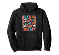 Reading Banned Books Is My Therapy Hoodie - Streetwear Style Men Women - T-Shirt, Sweatshirt, Hoodie
