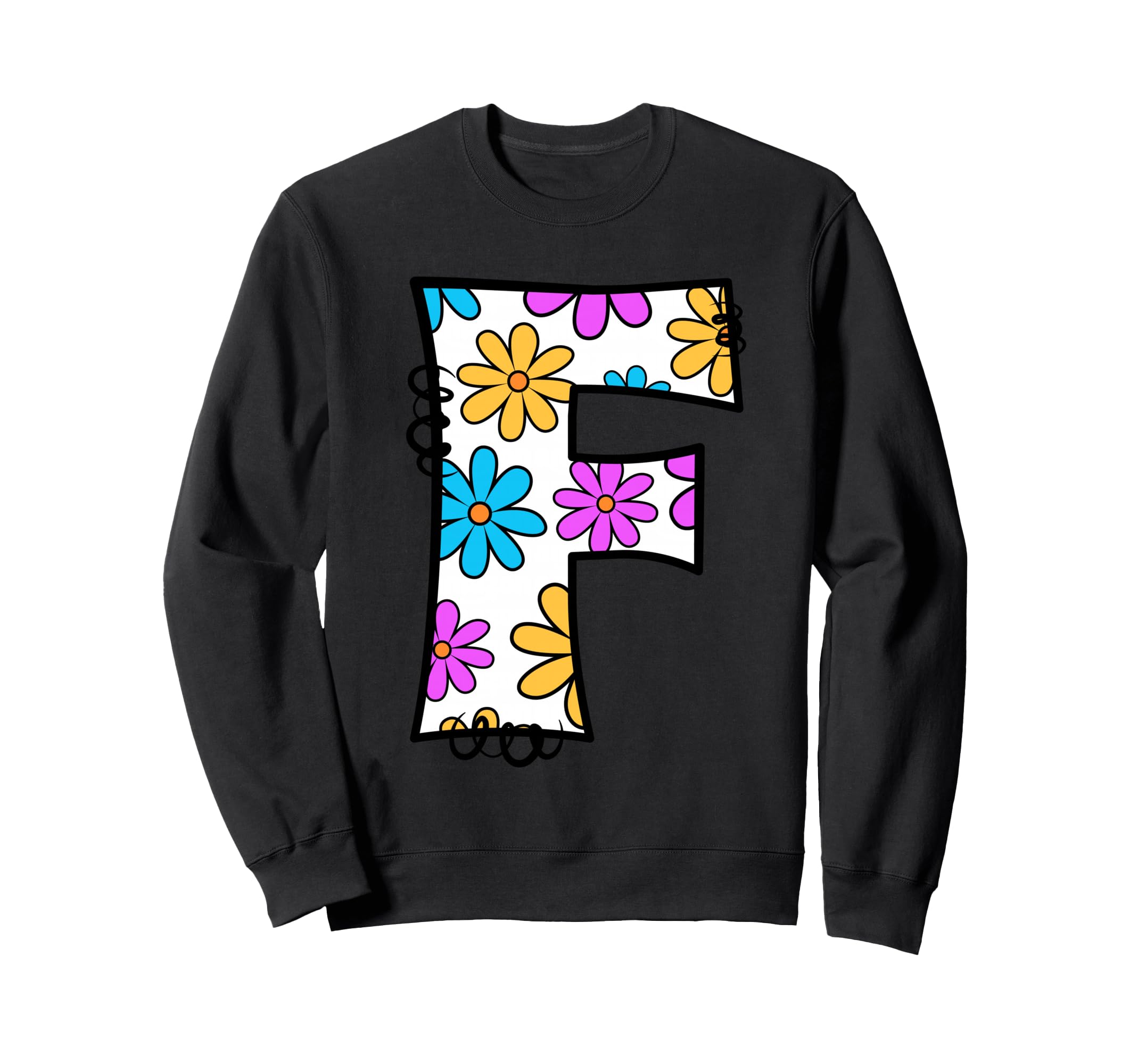 Letter F Daisy Floral Alphabet Sweatshirt - Streetwear Style Unisex - T-Shirt, Sweatshirt, Hoodie
