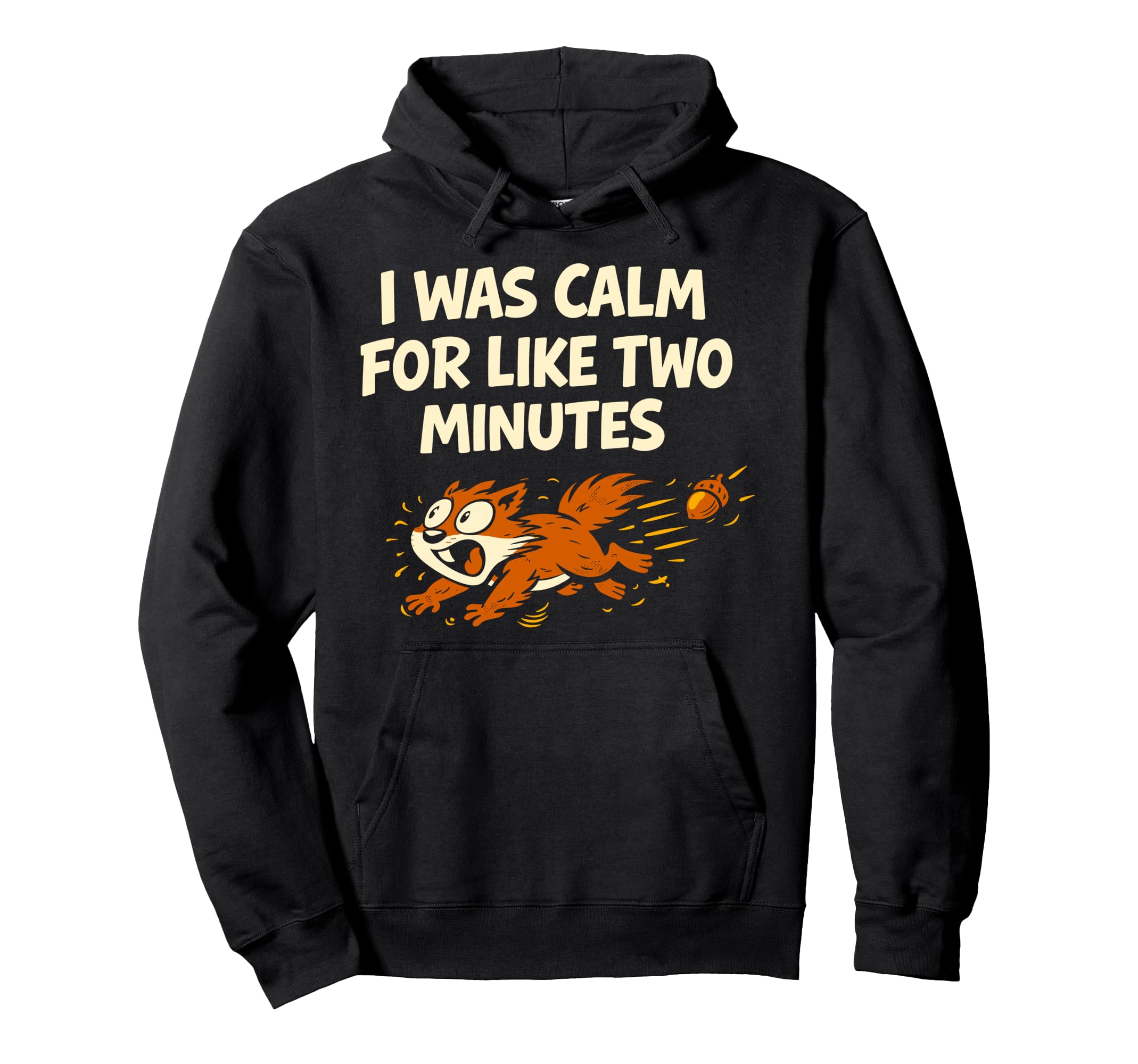 Funny Squirrel Chaotic Energy Hoodie - Streetwear Style for Adults - T-Shirt, Sweatshirt, Hoodie