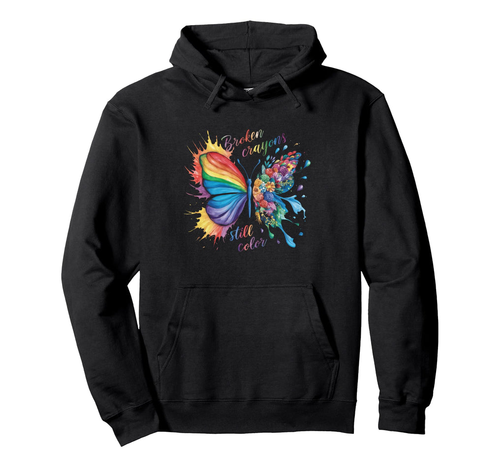 Broken Crayons Still Colors Mental Hoodie - Casual Everyday Wear Men Women - T-Shirt, Sweatshirt, Hoodie