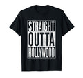 Straight Outta Hollywood Great T-Shirt - Fun Novelty Design for Adults - T-Shirt, Sweatshirt, Hoodie