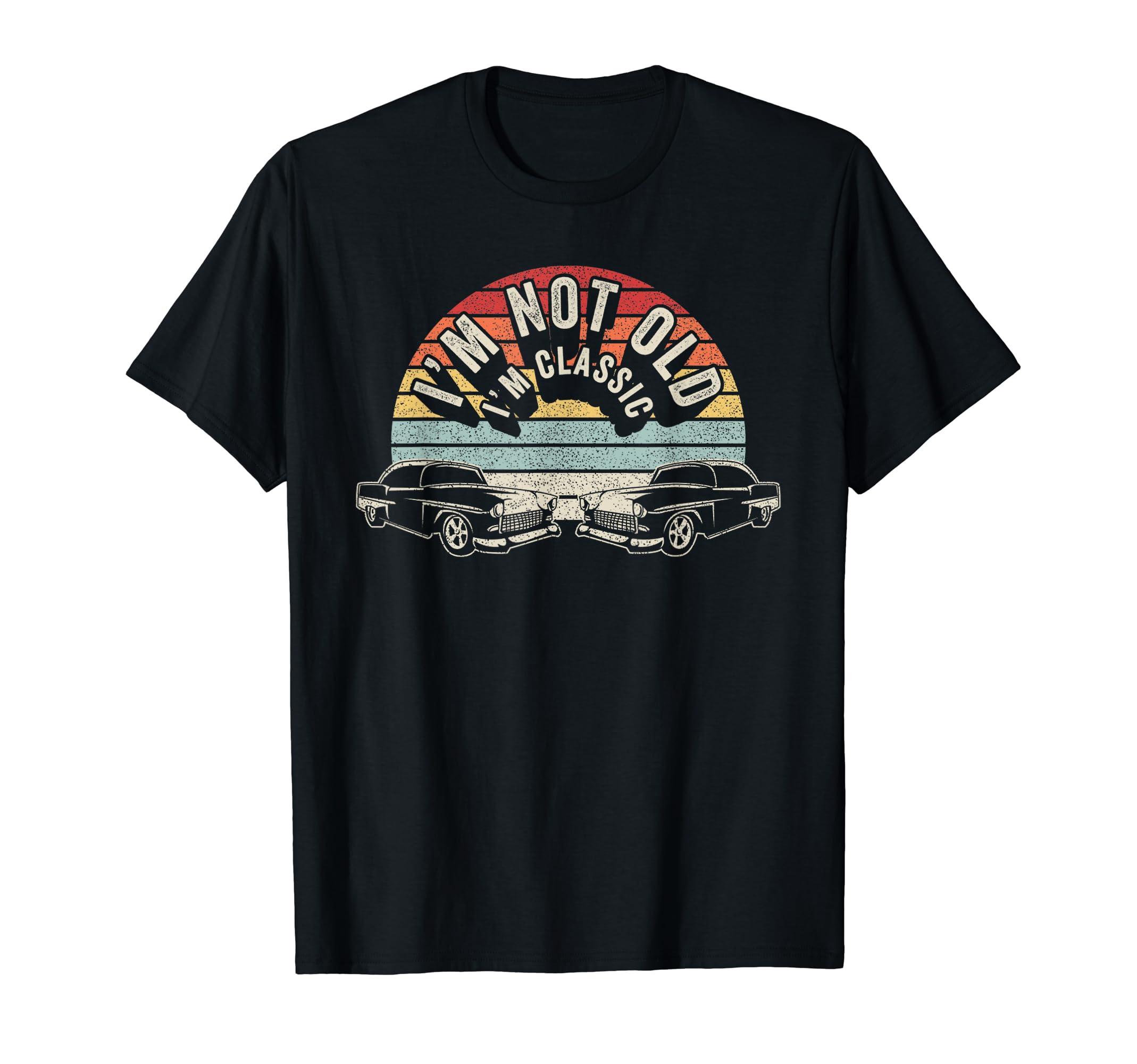 Im Not Old Im Funny Car Dad T-Shirt - Streetwear Style for Adults - T-Shirt, Sweatshirt, Hoodie