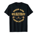 Inked And Educated Mental Health T-Shirt - Fun Novelty Design Unisex - T-Shirt, Sweatshirt, Hoodie