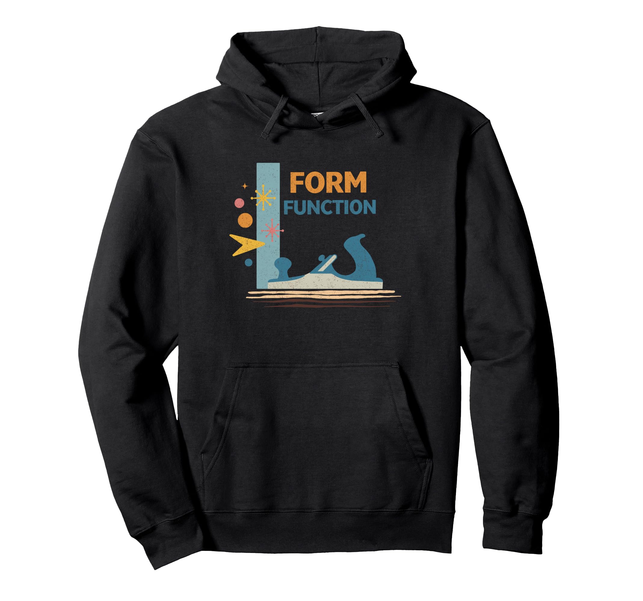 Form Function Woodworking Maker Hoodie - Graphic Print Men Women - T-Shirt, Sweatshirt, Hoodie