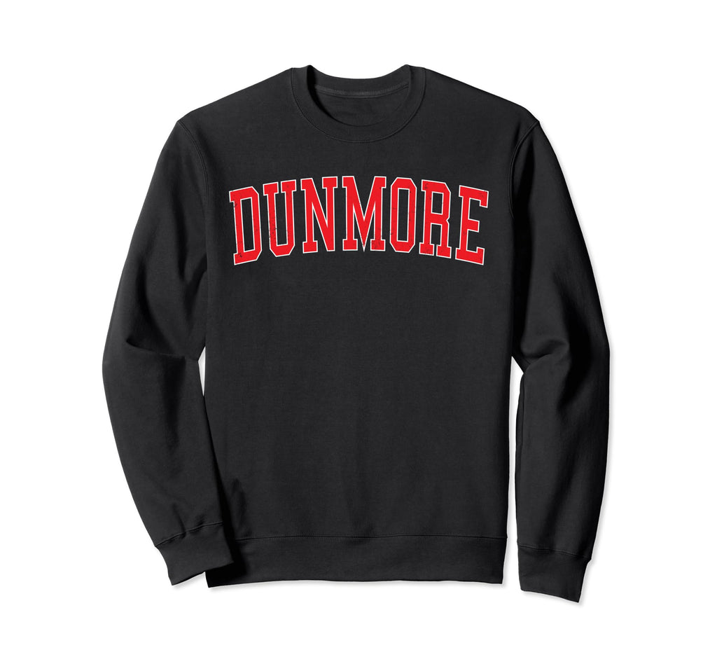 Dunmore Pa Distressed Red Varsity Sweatshirt - Novelty Apparel Men Women - T-Shirt, Sweatshirt, Hoodie