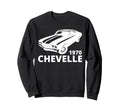 1970 Chevelle Sweatshirt - Streetwear Style Men Women - T-Shirt, Sweatshirt, Hoodie