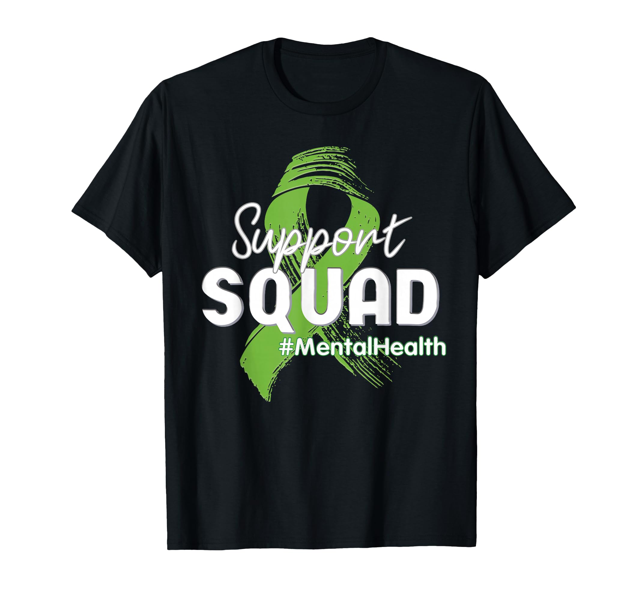 Support Squad Mental Health T-Shirt - Casual Everyday Wear Unisex - T-Shirt, Sweatshirt, Hoodie