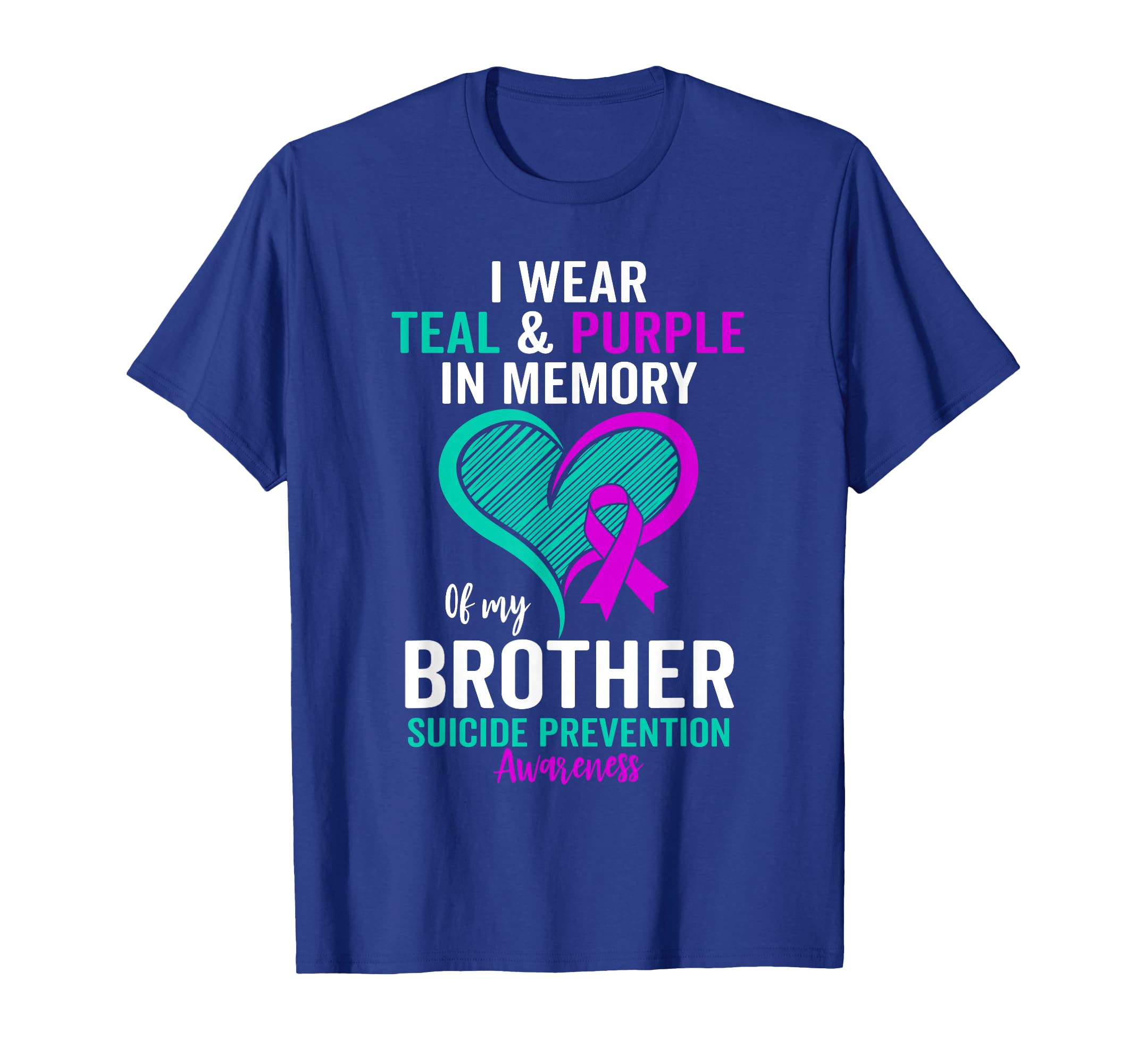 I Wear Teal And Purple Memory My Brother T-Shirt - Graphic Print Unisex - T-Shirt, Sweatshirt, Hoodie