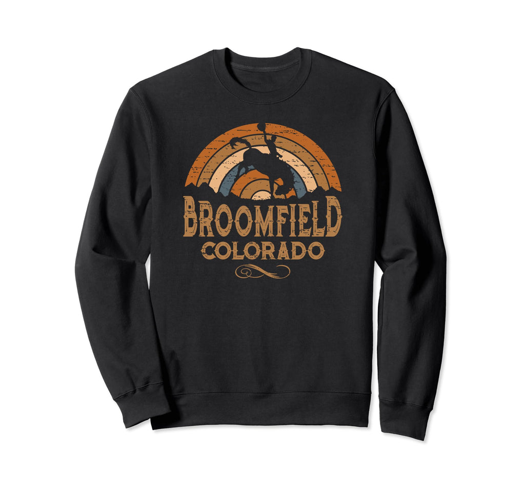 Broomfield Colorado Co Rodeo Cowboy Sweatshirt - Novelty Apparel Men Women - T-Shirt, Sweatshirt, Hoodie