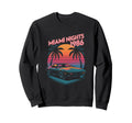 Miami Nights 1986 Synthwave Sweatshirt - Casual Everyday Wear Men Women - T-Shirt, Sweatshirt, Hoodie