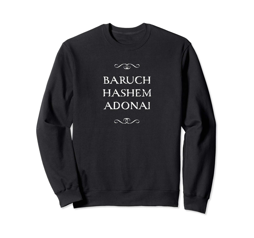 Baruch Hashem Adonai Hebrew Sweatshirt - Graphic Print for Adults - T-Shirt, Sweatshirt, Hoodie