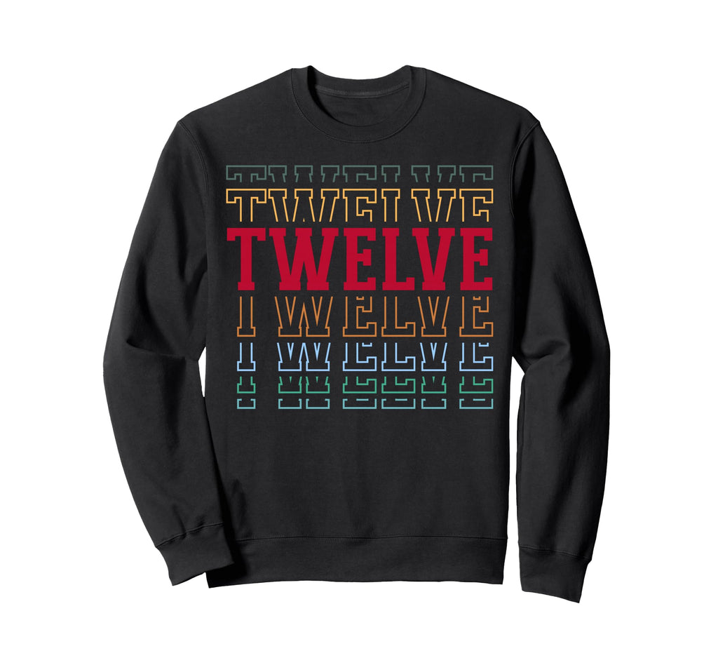 Twelve 12Th Birthday Layered Text 12 Sweatshirt - Minimalist Print Unisex - T-Shirt, Sweatshirt, Hoodie