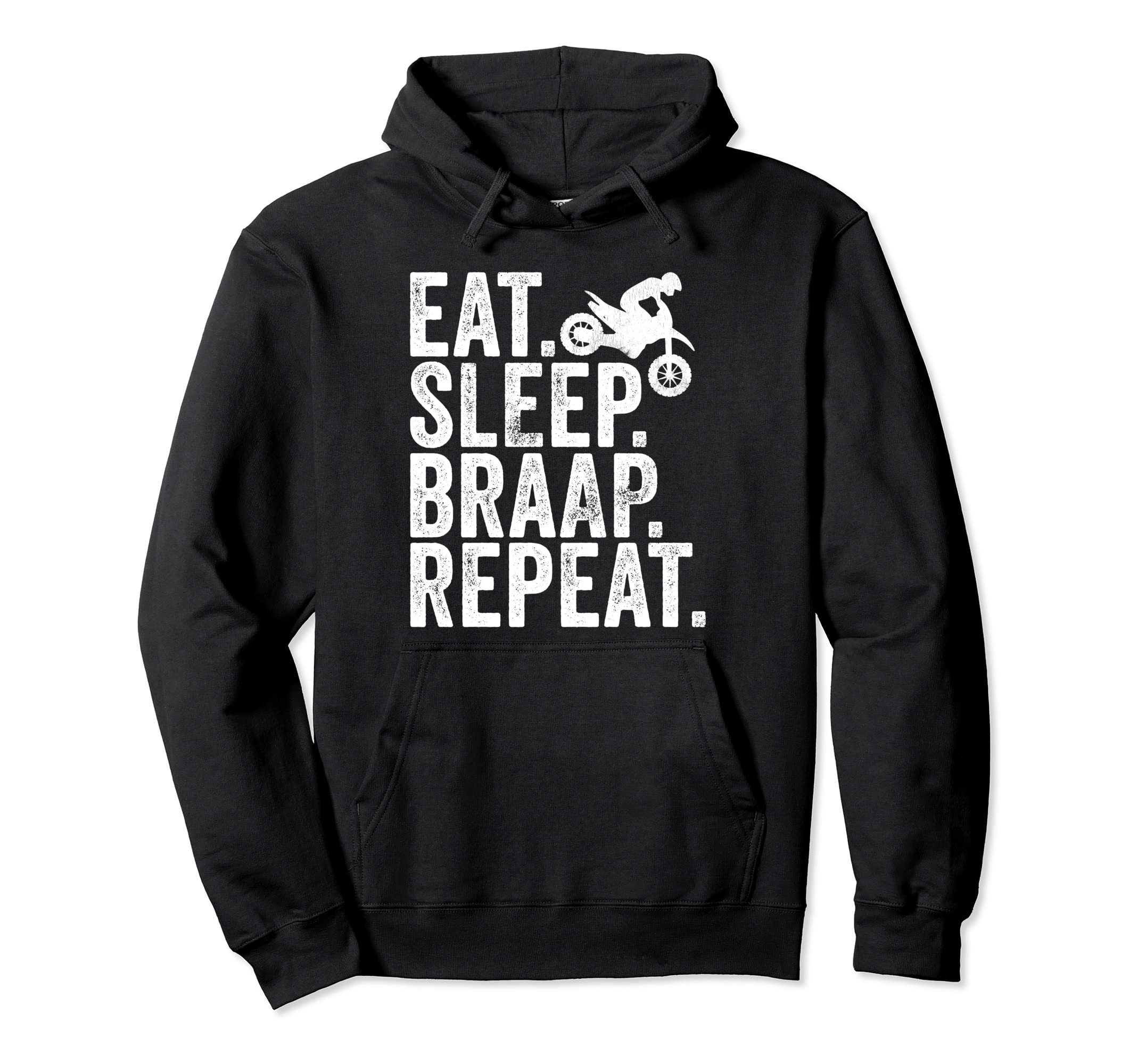 Eat Sleep Braap Repeat Dirt Bike Biking Hoodie - Custom Art Print Unisex - T-Shirt, Sweatshirt, Hoodie
