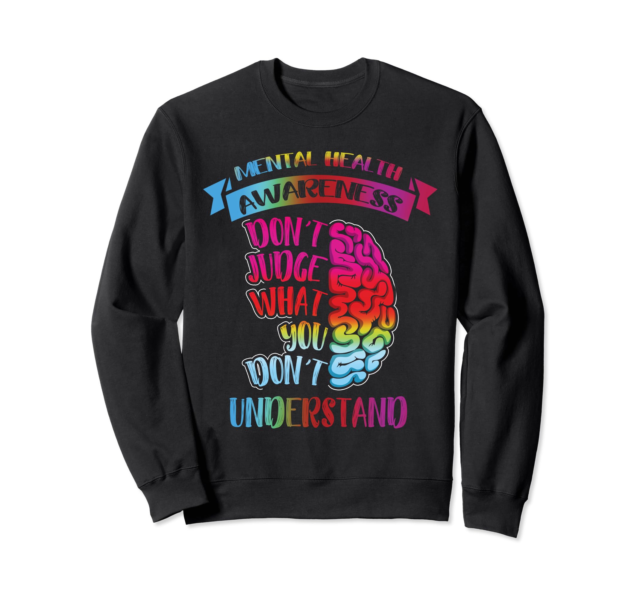 Dont Judge You Dont Understand Sweatshirt - Fun Novelty Design for Adults - T-Shirt, Sweatshirt, Hoodie