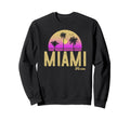 Miami Florida Sunset Sweatshirt - Unique Graphic Men Women - T-Shirt, Sweatshirt, Hoodie