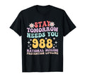 Stay Tomorrow Needs You 988 Mental T-Shirt - Aesthetic Graphic Men Women - T-Shirt, Sweatshirt, Hoodie