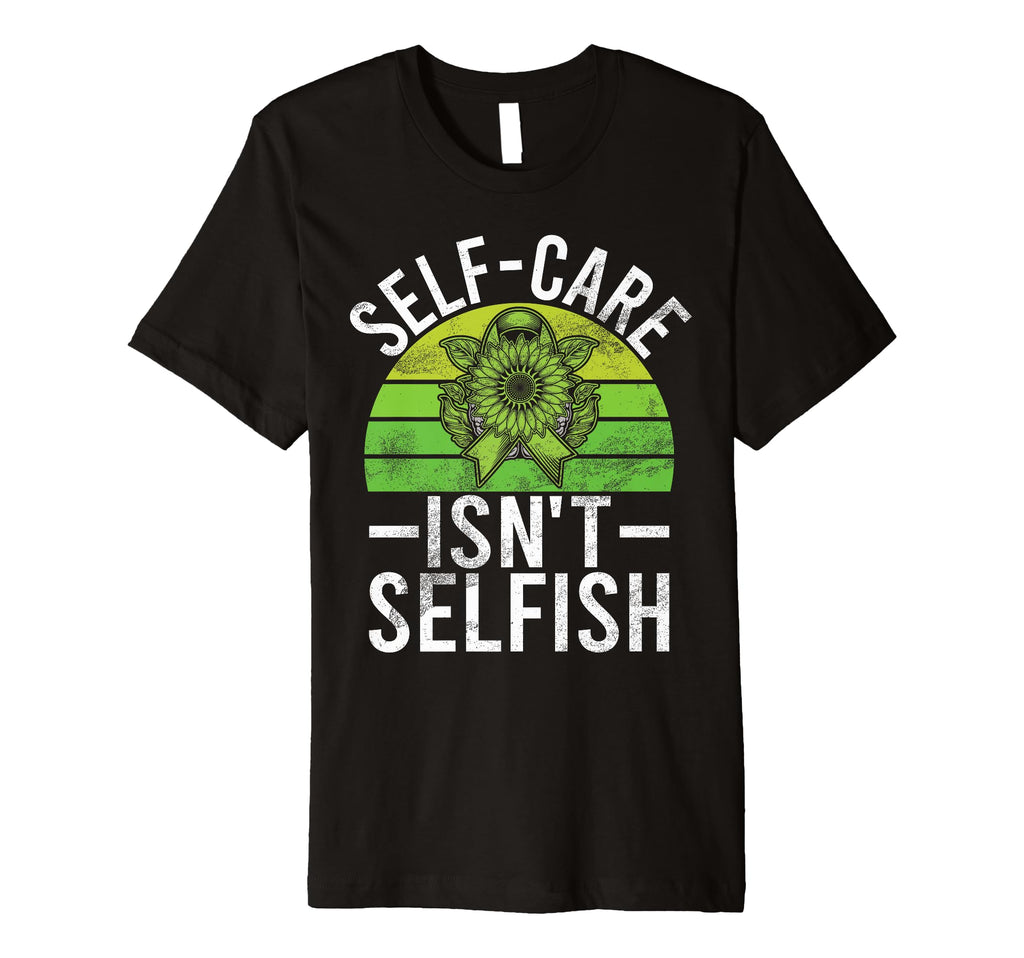 Self Care Isnt Selfish Mental Health T-Shirt - Unique Graphic Men Women - T-Shirt, Sweatshirt, Hoodie