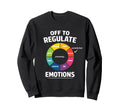 Off To Regulate Emotions Funny Sweatshirt - Minimalist Print Men Women - T-Shirt, Sweatshirt, Hoodie