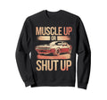 Muscle Car Lover Carguy Car Sweatshirt - Aesthetic Graphic Unisex - T-Shirt, Sweatshirt, Hoodie