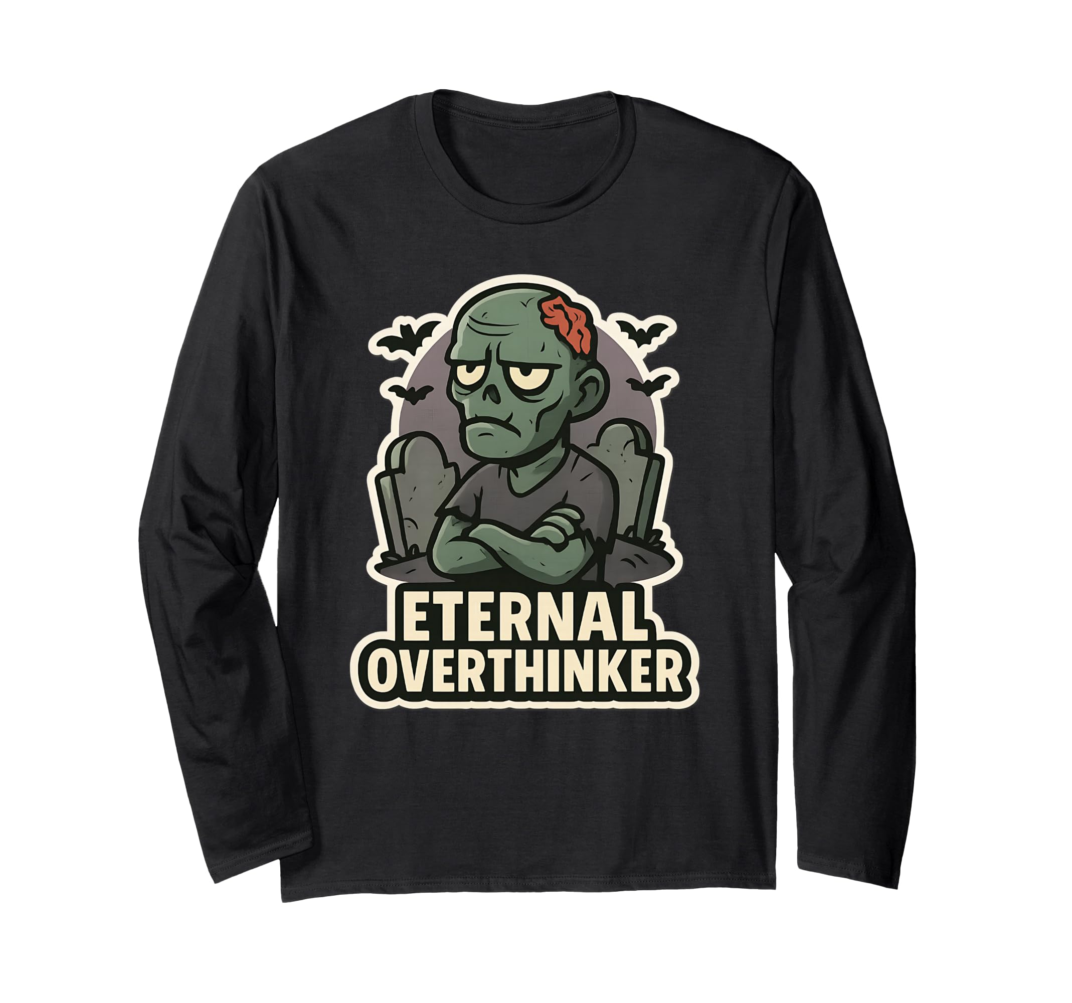 Eternal Overthinker Green Zombie T-Shirt - Casual Everyday Wear Unisex - T-Shirt, Sweatshirt, Hoodie