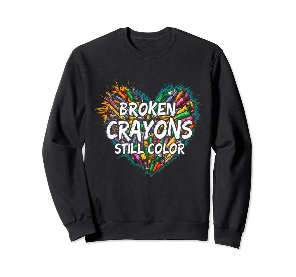 Broken Crayons Still Color Mental Sweatshirt - Aesthetic Graphic Unisex - T-Shirt, Sweatshirt, Hoodie