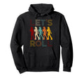 Roller Skating Skate 1970S Lets Roll Hoodie - Custom Art Print Men Women - T-Shirt, Sweatshirt, Hoodie