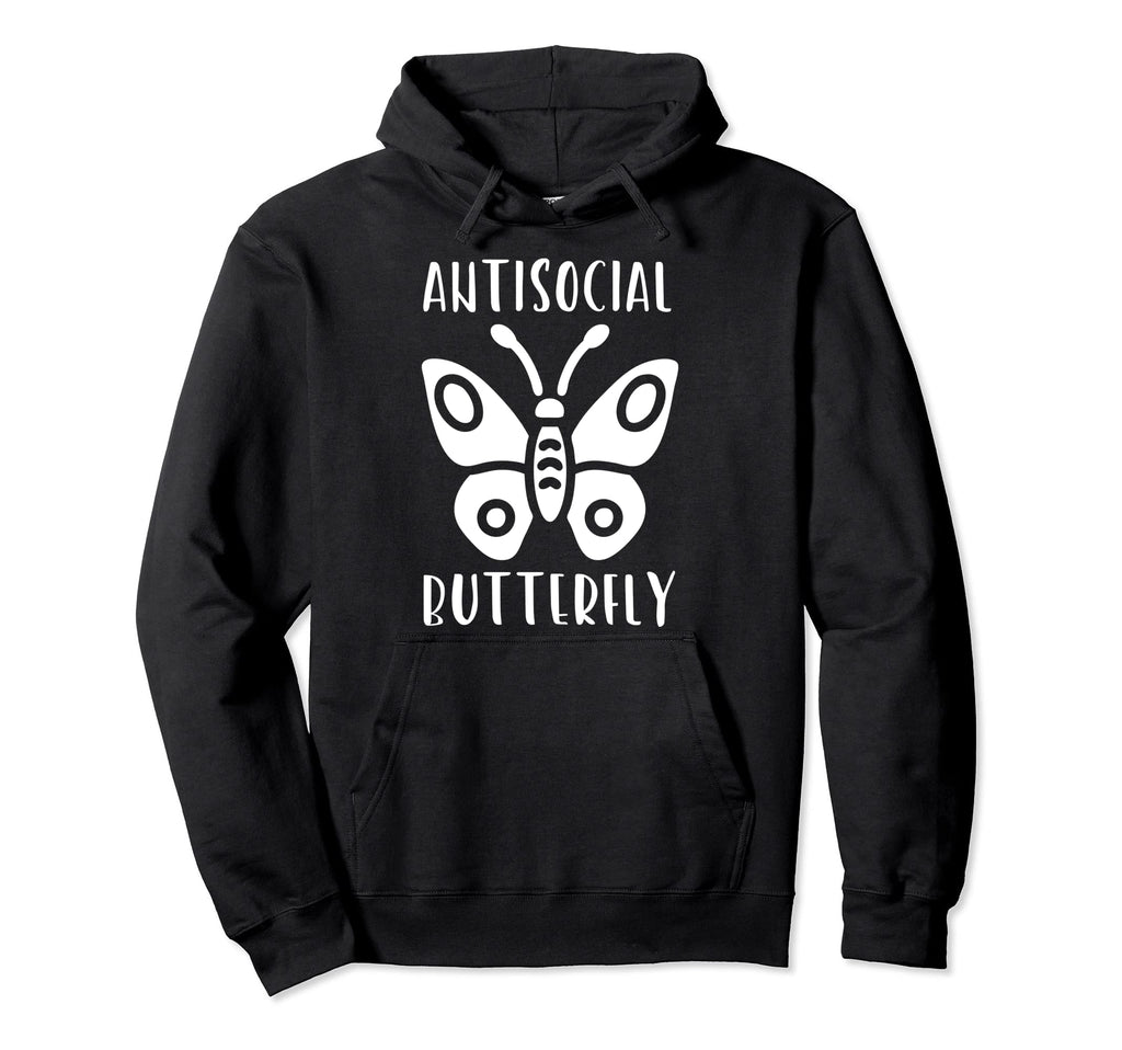 Antisocial Butterfly Funny Gifts Introver Hoodie - Custom Art Print Unisex - T-Shirt, Sweatshirt, Hoodie