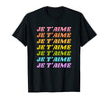Je Taime I Love You French Aesthetic T-Shirt - Novelty Apparel for Adults - T-Shirt, Sweatshirt, Hoodie