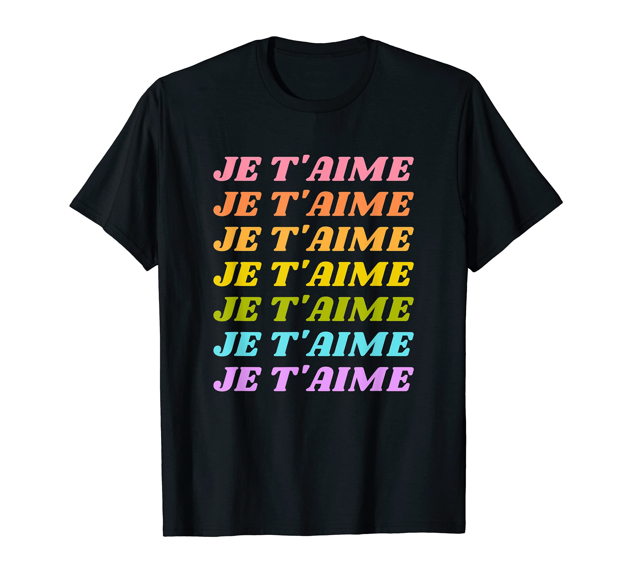 Je Taime I Love You French Aesthetic T-Shirt - Novelty Apparel for Adults - T-Shirt, Sweatshirt, Hoodie