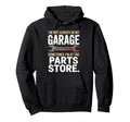 Im Not Always My Garage Sometimes Im Hoodie - Minimalist Print for Adults - T-Shirt, Sweatshirt, Hoodie