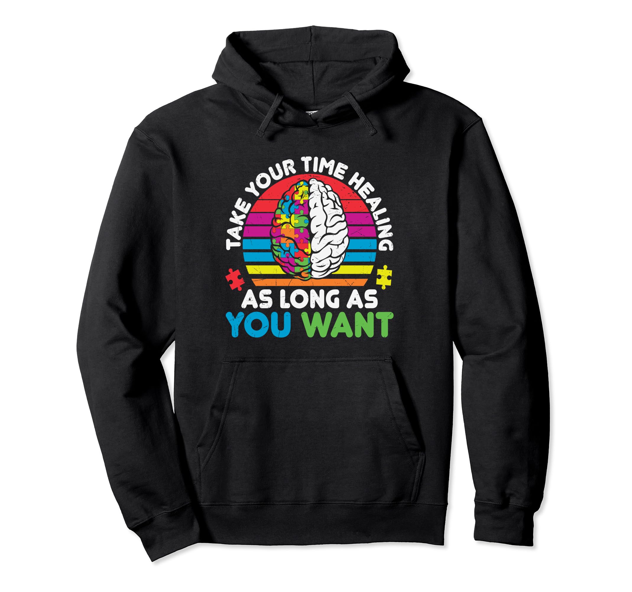 Take Your Time Healing Brain Adhd Hoodie - Unique Graphic for Adults - T-Shirt, Sweatshirt, Hoodie
