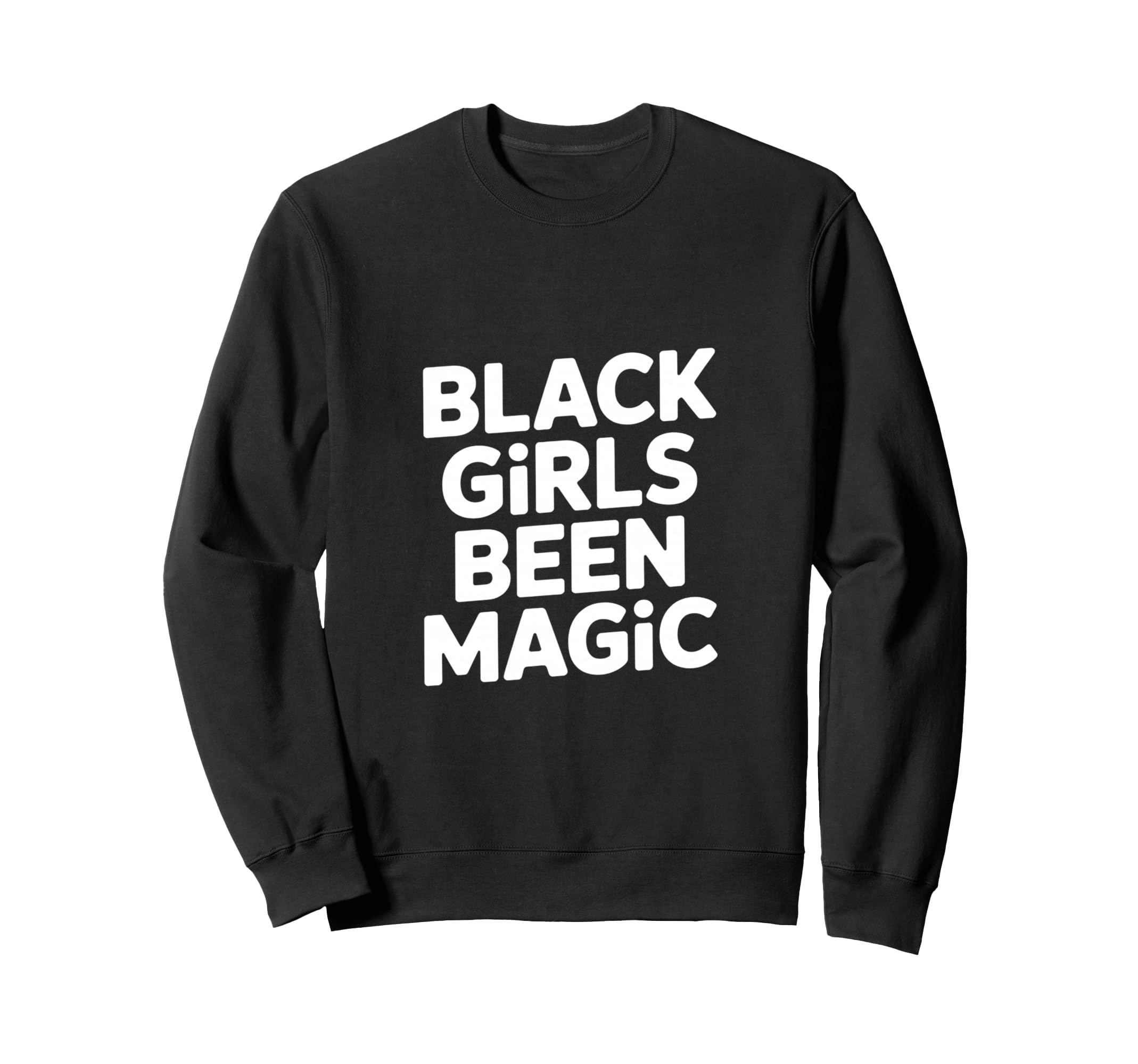 Black Been Magic Funny Sarcastic Sweatshirt - Minimalist Print Men Women - T-Shirt, Sweatshirt, Hoodie