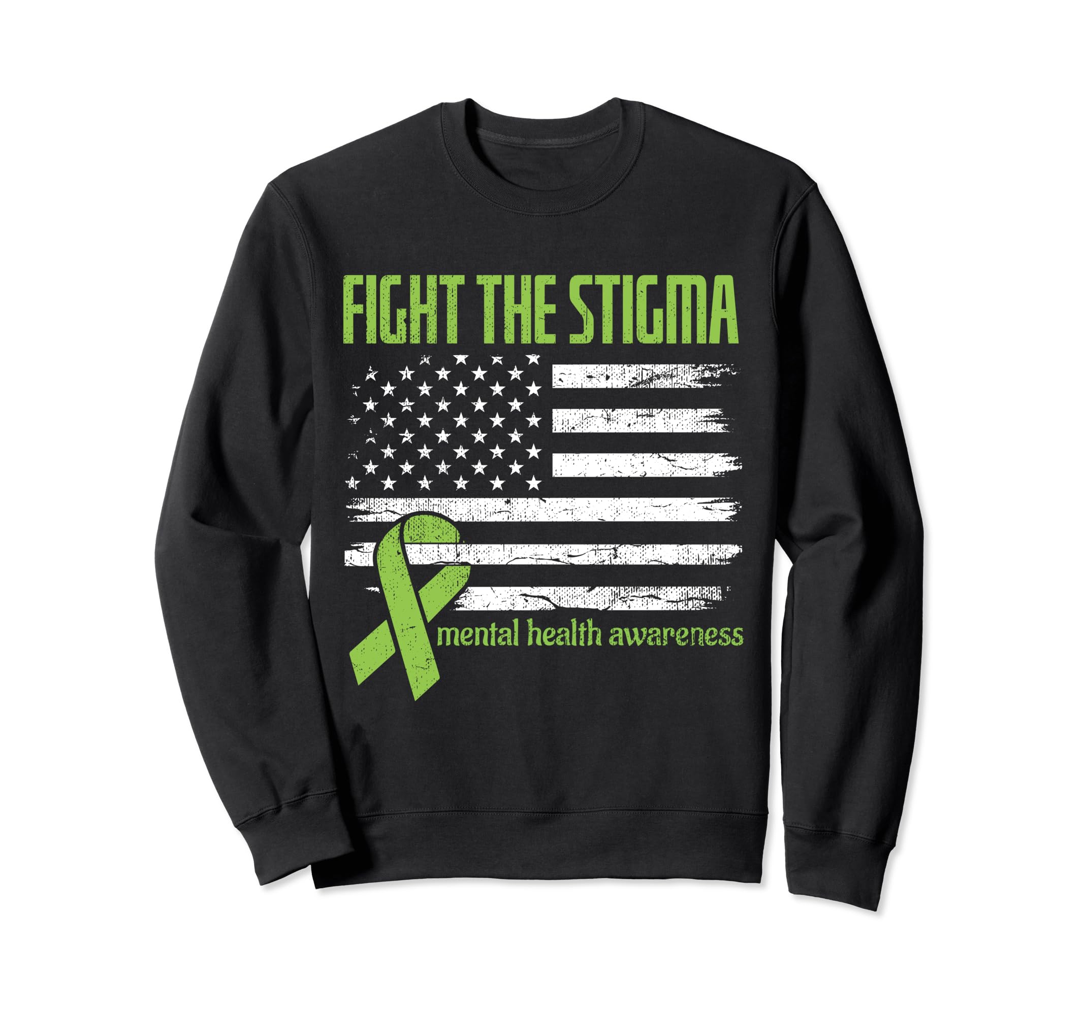 Fight Stigma Awareness Flag Sweatshirt - Casual Everyday Wear Unisex - T-Shirt, Sweatshirt, Hoodie