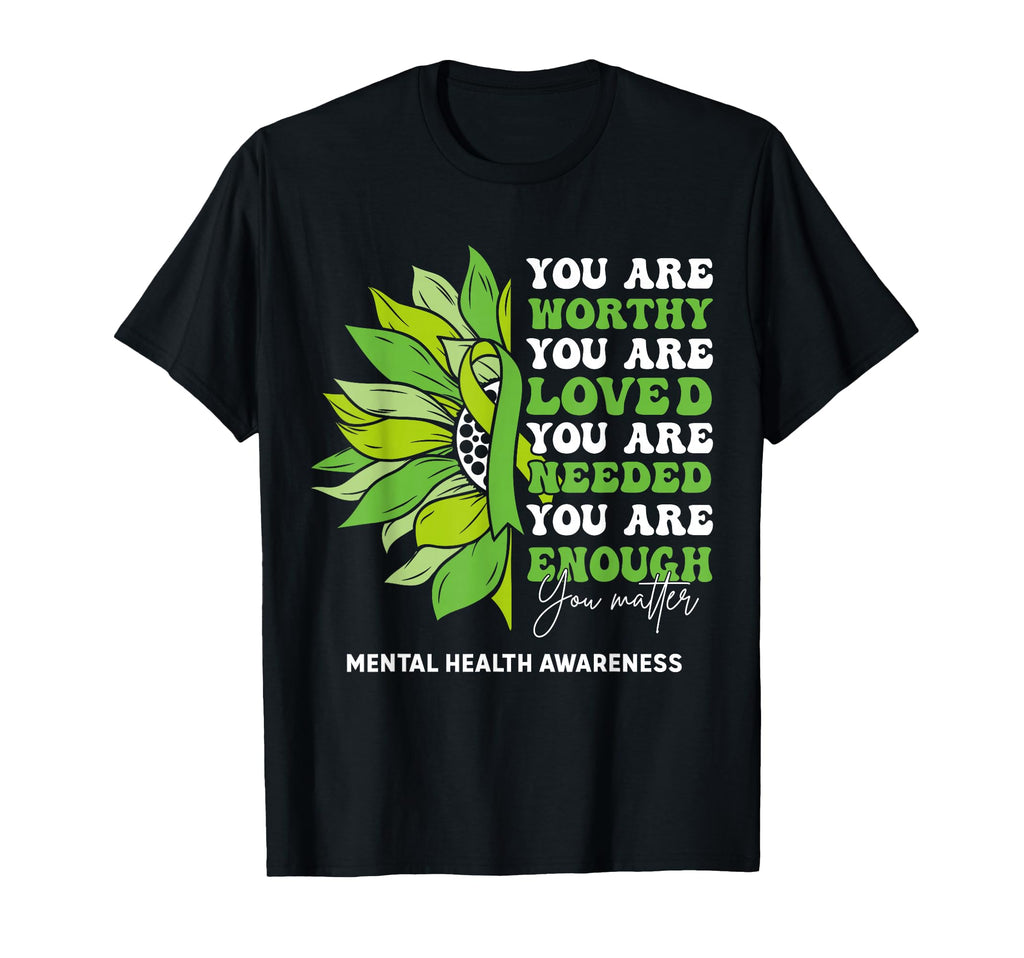 Sunflower Motivational Support Mental T-Shirt - Unique Graphic Unisex - T-Shirt, Sweatshirt, Hoodie