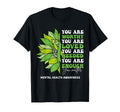 Sunflower Motivational Support Mental T-Shirt - Unique Graphic Unisex - T-Shirt, Sweatshirt, Hoodie
