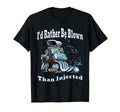 Mens Id Rather Be Blown Than Injected T-Shirt - Minimalist Print Unisex - T-Shirt, Sweatshirt, Hoodie