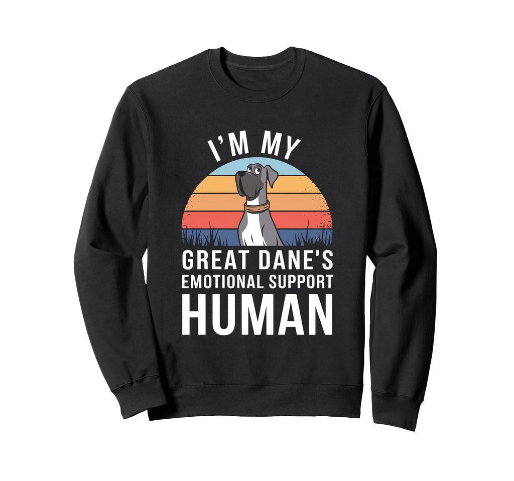 Im My Great Danes Emotional Support Sweatshirt - Unique Graphic Unisex - T-Shirt, Sweatshirt, Hoodie
