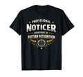 Professional Noticer Department T-Shirt - Novelty Apparel Men Women - T-Shirt, Sweatshirt, Hoodie