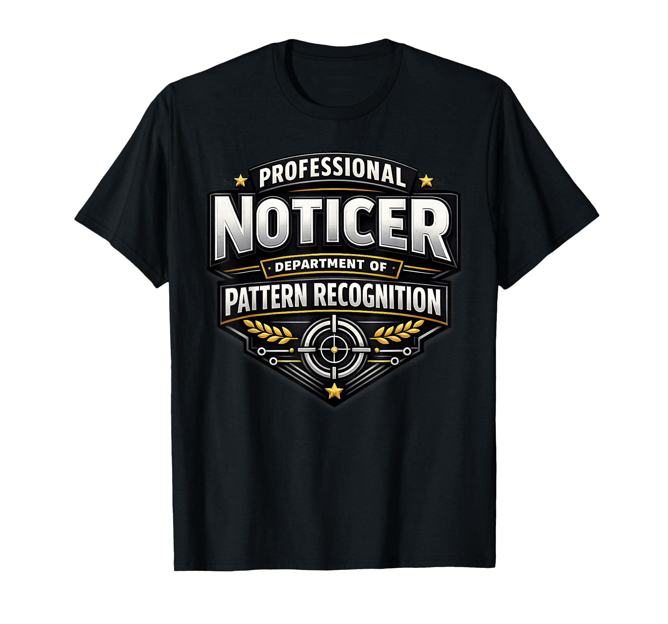 Professional Noticer Department T-Shirt - Novelty Apparel Men Women - T-Shirt, Sweatshirt, Hoodie