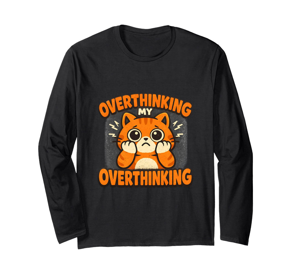 Overthinking My Overthinking Cat T-Shirt - Minimalist Print for Adults - T-Shirt, Sweatshirt, Hoodie