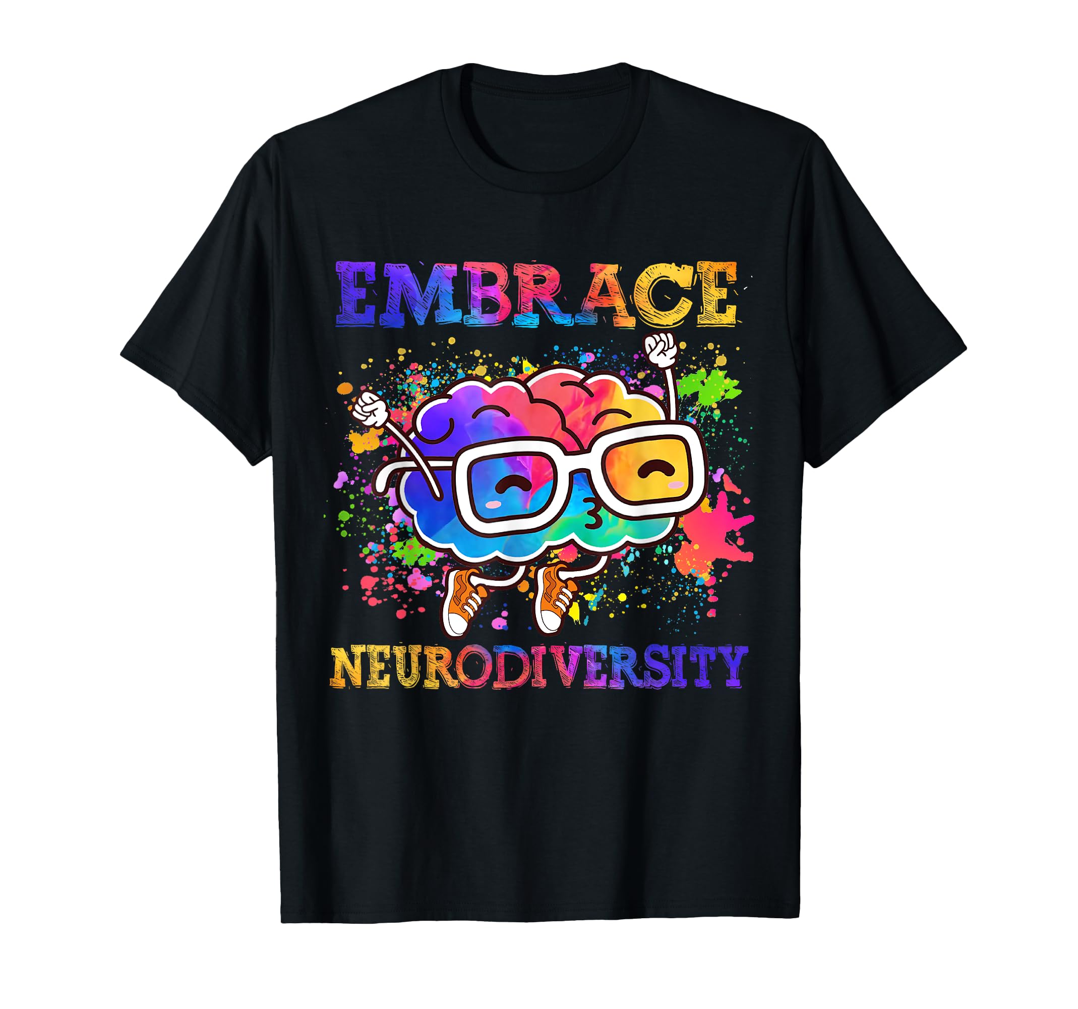 Embrace Neurodiversity Adhd Autism Asd T-Shirt - Novelty Apparel Unisex - T-Shirt, Sweatshirt, Hoodie