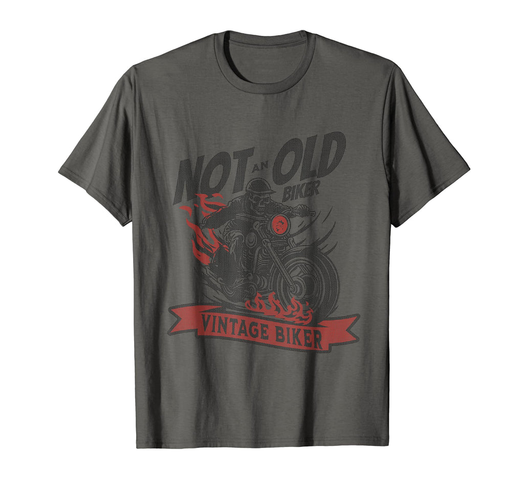 Im Not Old Im Biker Skeleton Skull T-Shirt - Novelty Apparel Men Women - T-Shirt, Sweatshirt, Hoodie
