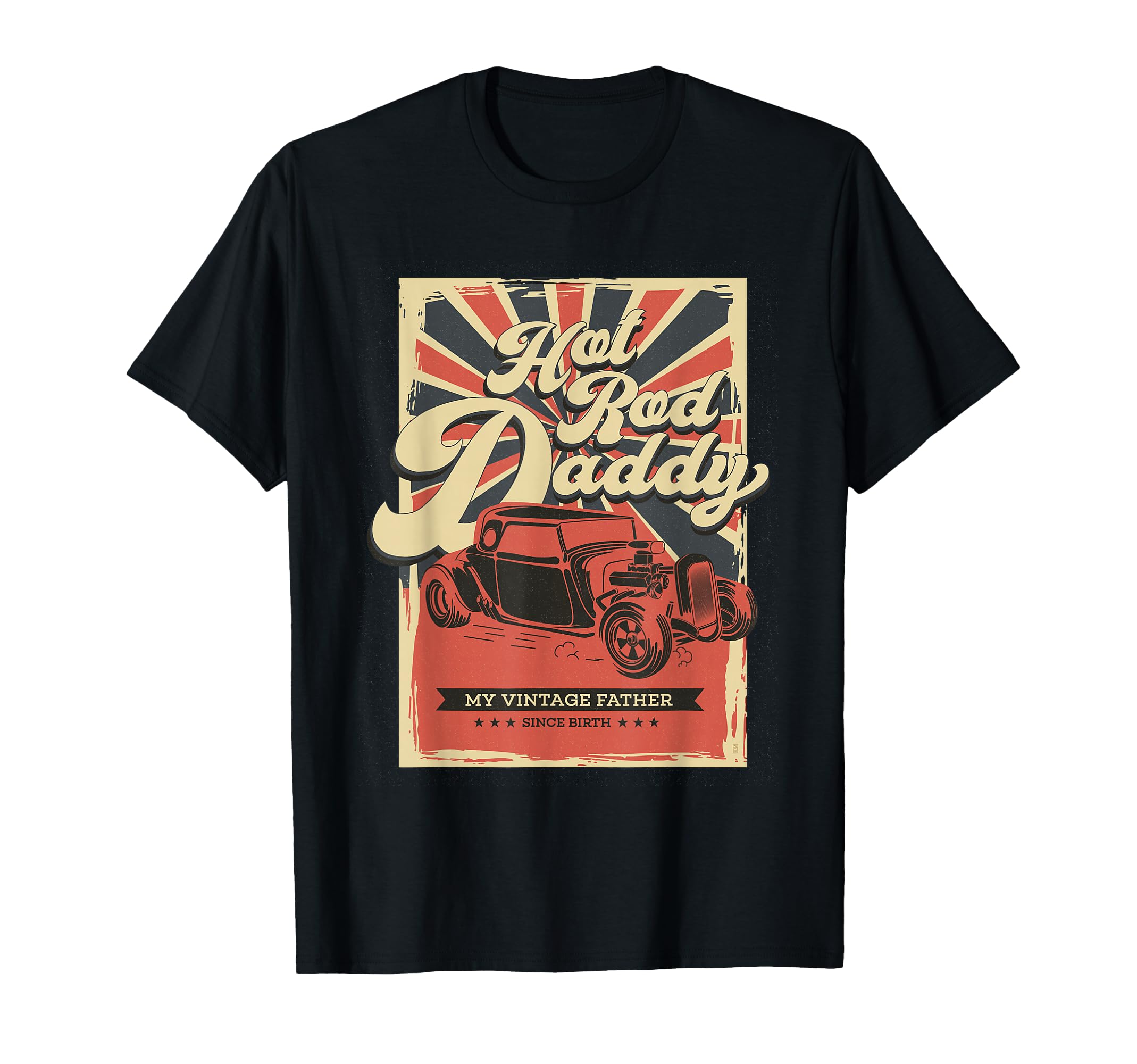 Hot Rod Daddy Car Show T-Shirt - Novelty Apparel for Adults - T-Shirt, Sweatshirt, Hoodie