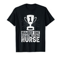 Number One Mental Health Nurse Nursing T-Shirt - Unique Graphic Men Women - T-Shirt, Sweatshirt, Hoodie