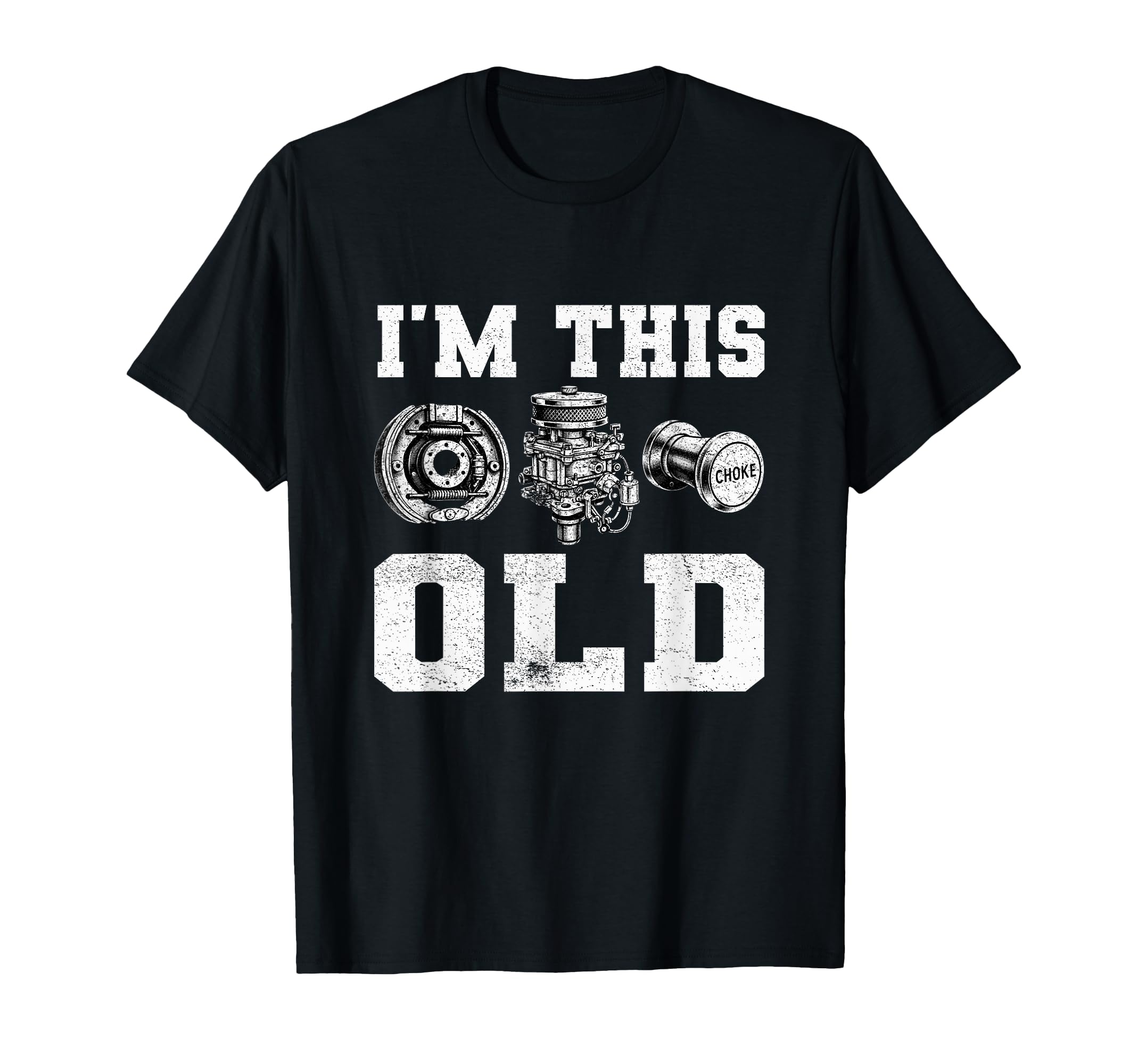 Im This Old Funny Car Parts Mechanic T-Shirt - Graphic Print for Adults - T-Shirt, Sweatshirt, Hoodie