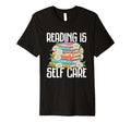 Reading Is Self Care Book Lovers T-Shirt - Casual Everyday Wear Unisex - T-Shirt, Sweatshirt, Hoodie