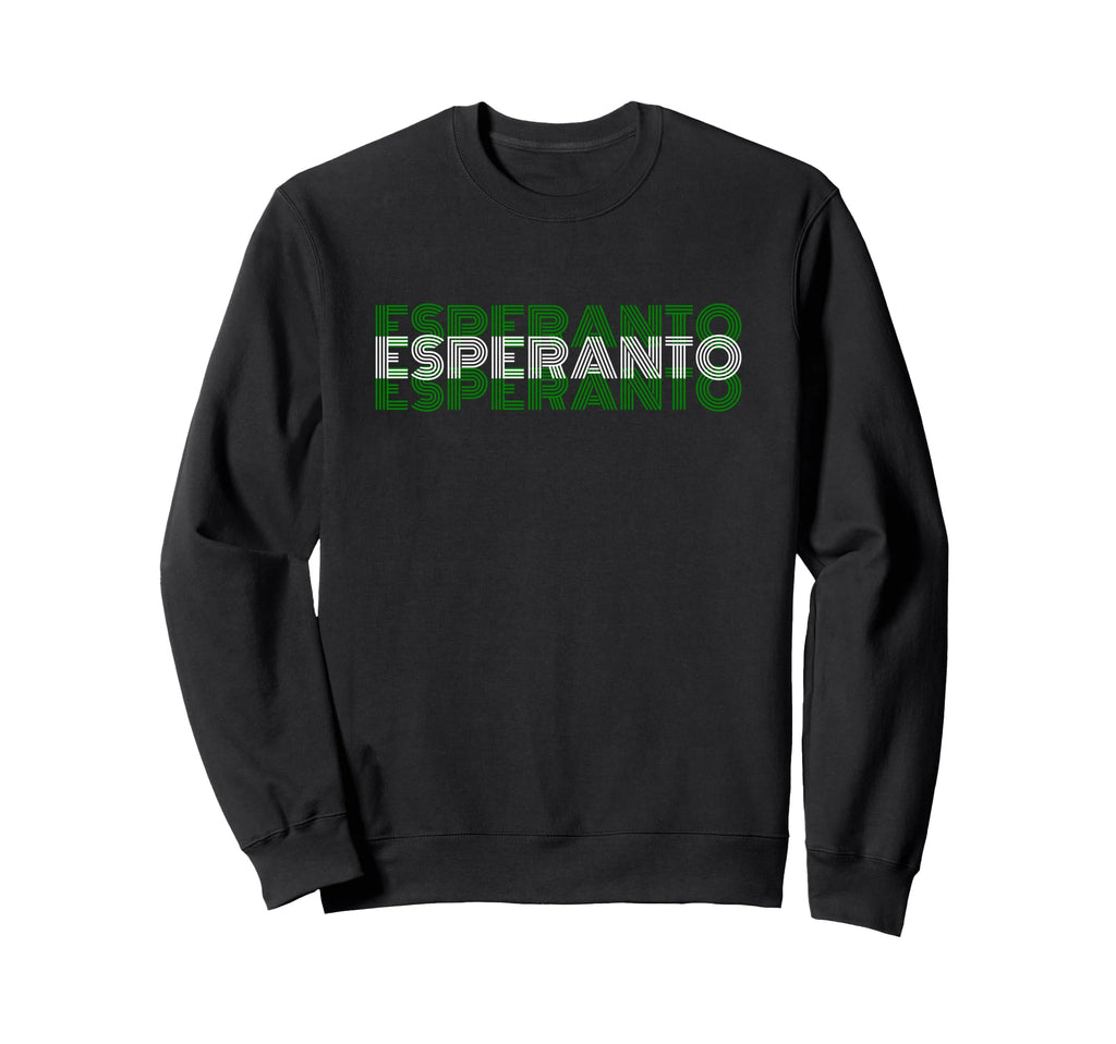 Esperanto 70S Language Text Sweatshirt - Streetwear Style Unisex - T-Shirt, Sweatshirt, Hoodie