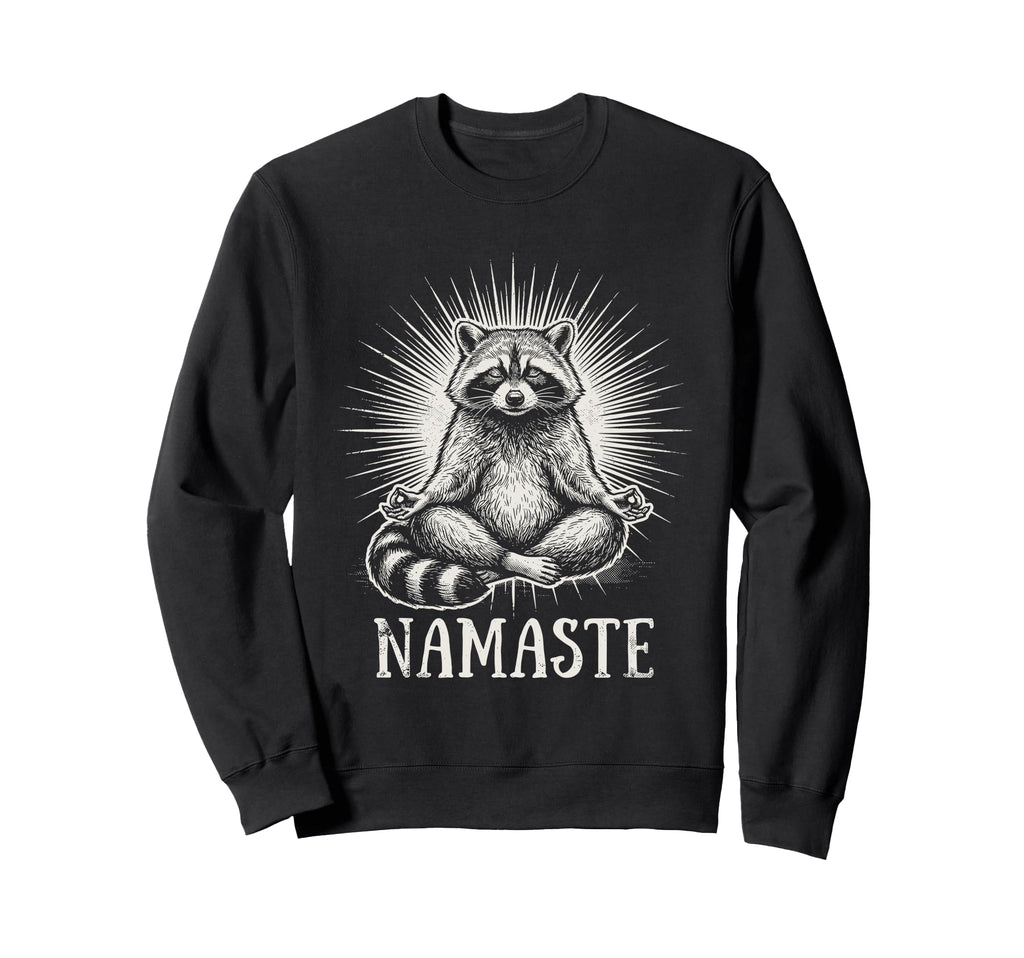 Namaste Raccoon Yoga Meditation Lover Sweatshirt - Streetwear Style Unisex - T-Shirt, Sweatshirt, Hoodie
